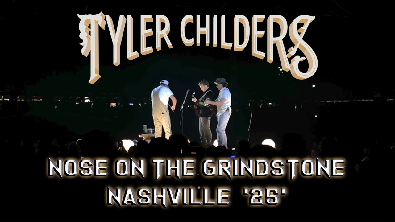 Nose on the Grindstone - Tyler Childers - Nashville '25