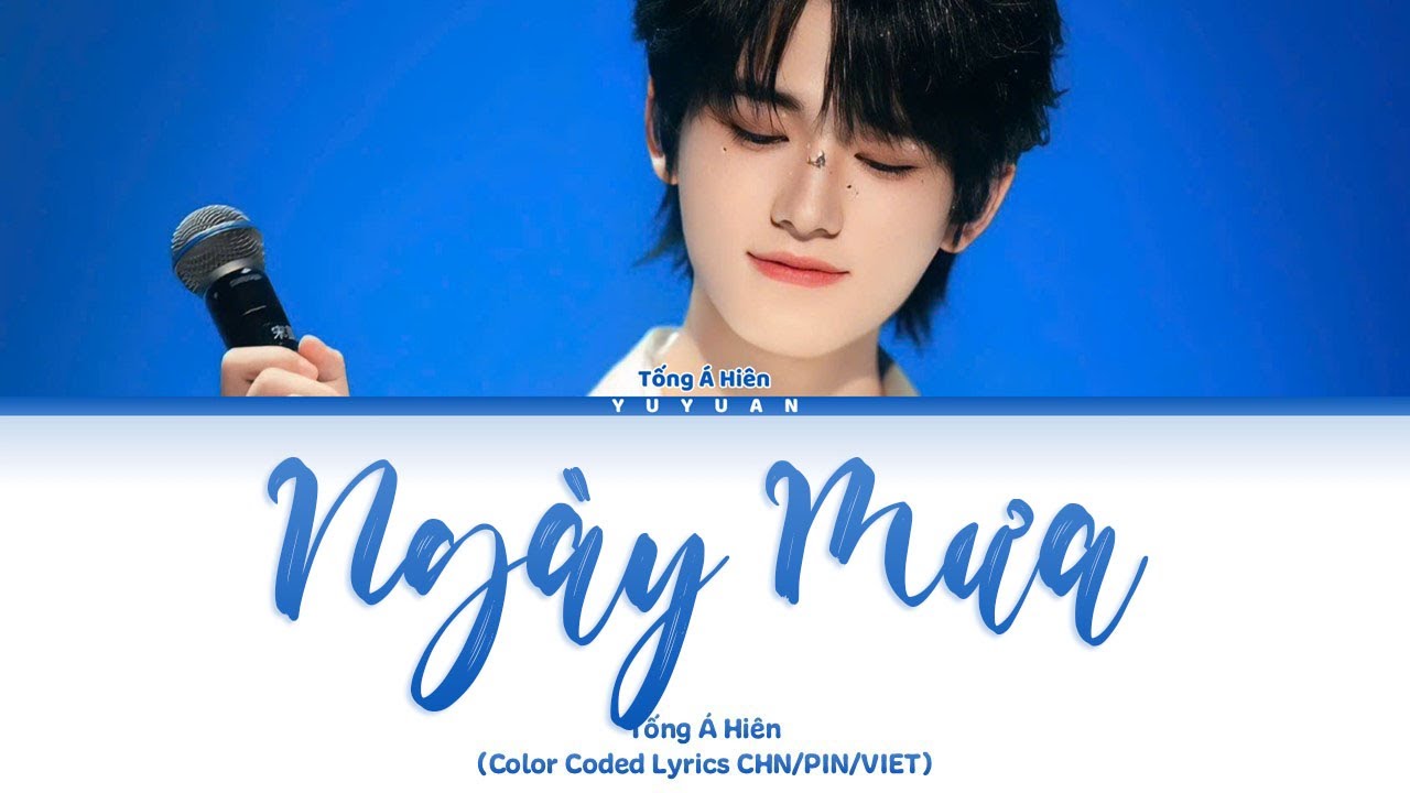 [Vietsub]  Ngày Mưa 《雨天》 - Tống Á Hiên 【TNT时代少年团】(Color Coded Lyrics)