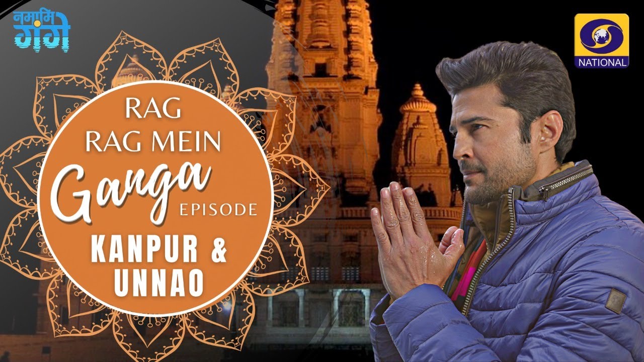 RRMG-II Ep. 14 | Kanpur | Unnao - Rag Rag Mein Ganga - Season - 2 with Rajeev Khandelwal