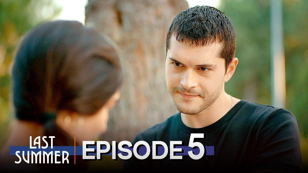Last Summer (Son Yaz) Episode 5 | English Subtitles | Turkish Drama 2026