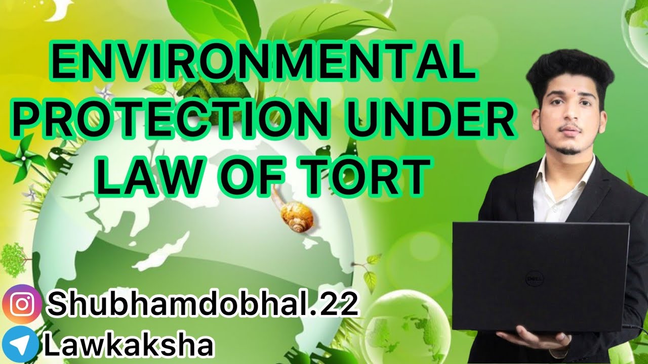 Environmental Protection Under Law of Tort🎓🎓@Lawkaksha