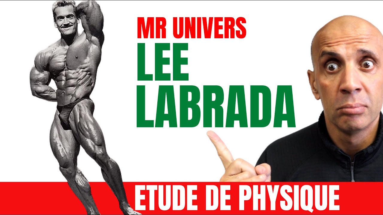 Etude de Physique : Lee Labrada Mr Univers