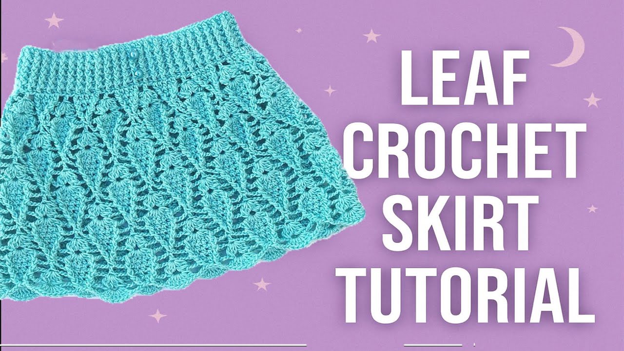 Easy Crochet Leaf Skirt Tutorial | Perfect for Girls and Women | Summer Outfit Idea