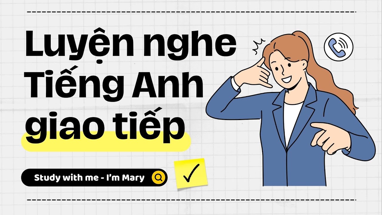 Luyện nghe Tiếng Anh giao tiếp - Cải thiện phản xạ nói Tiếng Anh #80 📣