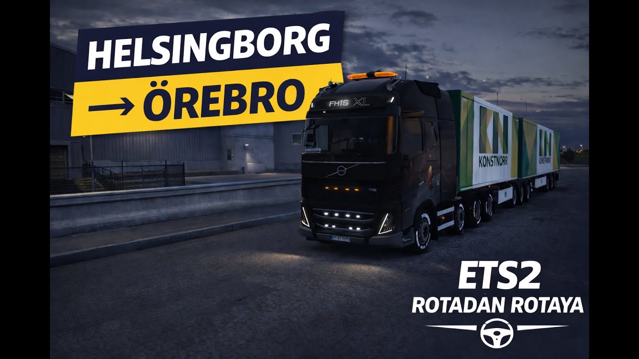 ETS2 | İsveç Yollarında – Helsinborg → Örebro