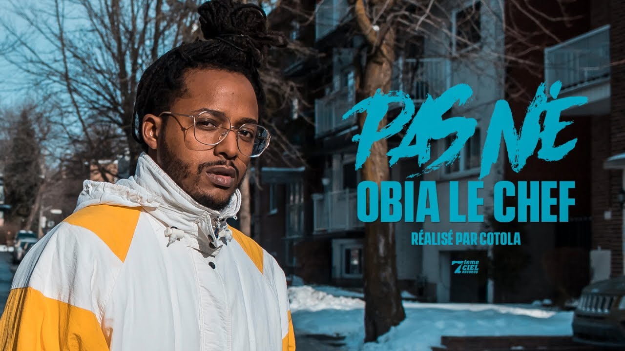 Obia le Chef - Pas Né // Vidéoclip officiel