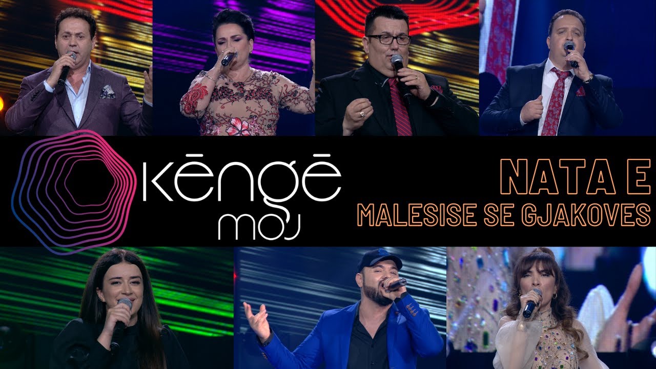 KENGE MOJ - Nata e Mal&euml;sis&euml; s&euml; Gjakov&euml;s - 4 Maj 2021 - Show - Vizion Plus