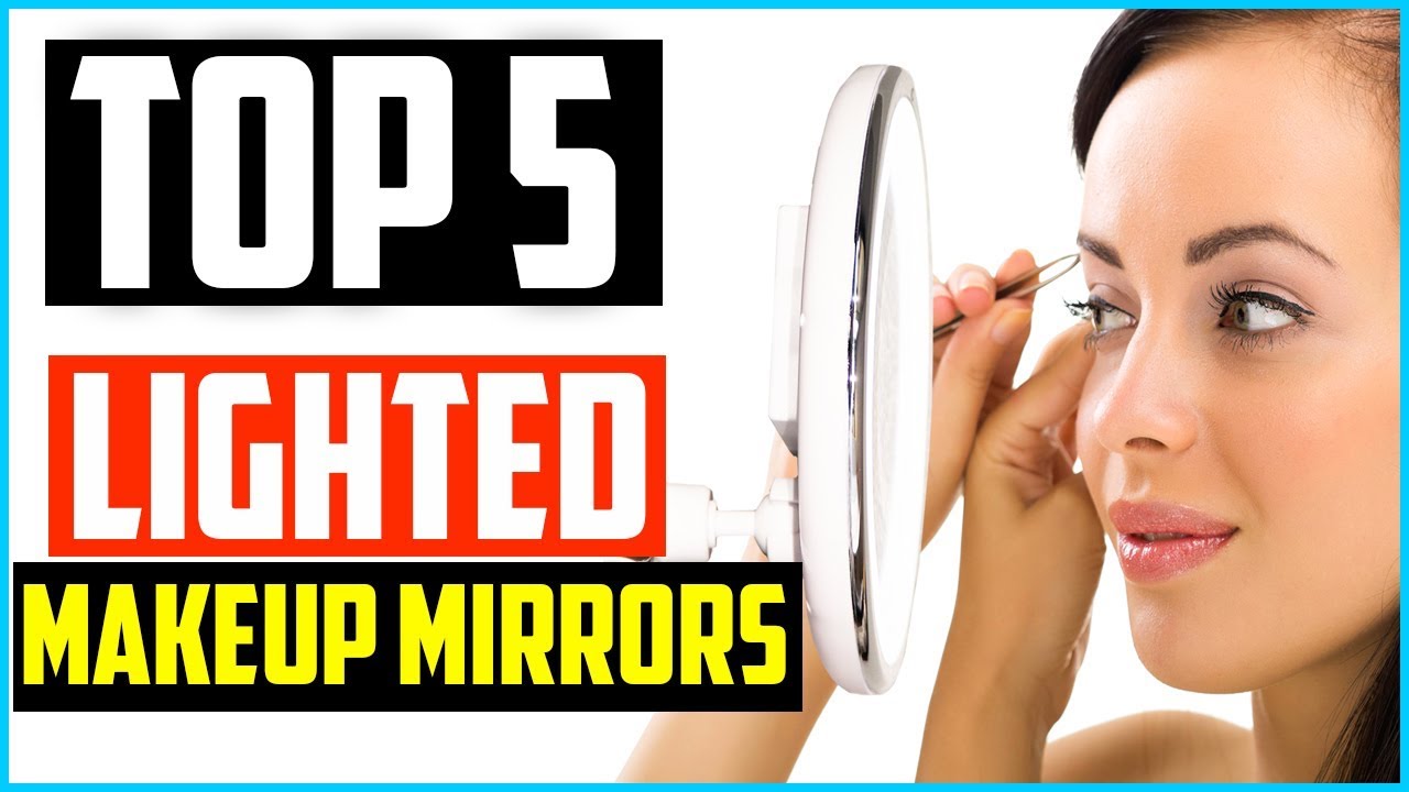 Top 5 Best  Lighted Makeup Mirror in 2026 Most Review