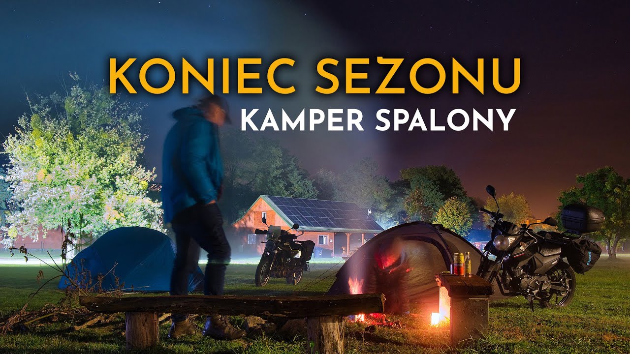 Koniec sezonu namiotowego - kamper spalony. Wycieczka do Zwierzyńca na dwa motocykle