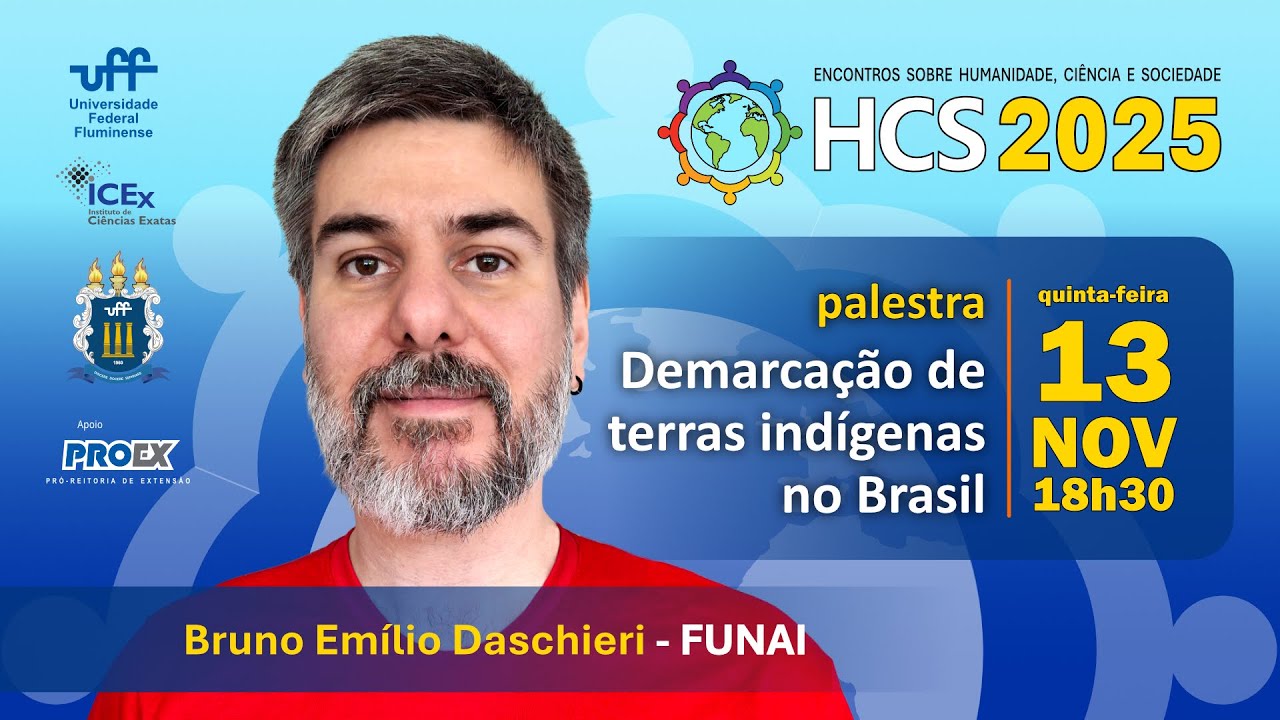 PALESTRA: Demarcação de Terras Indígenas no Brasil  |  Bruno Emílio Daschieri - FUNAI