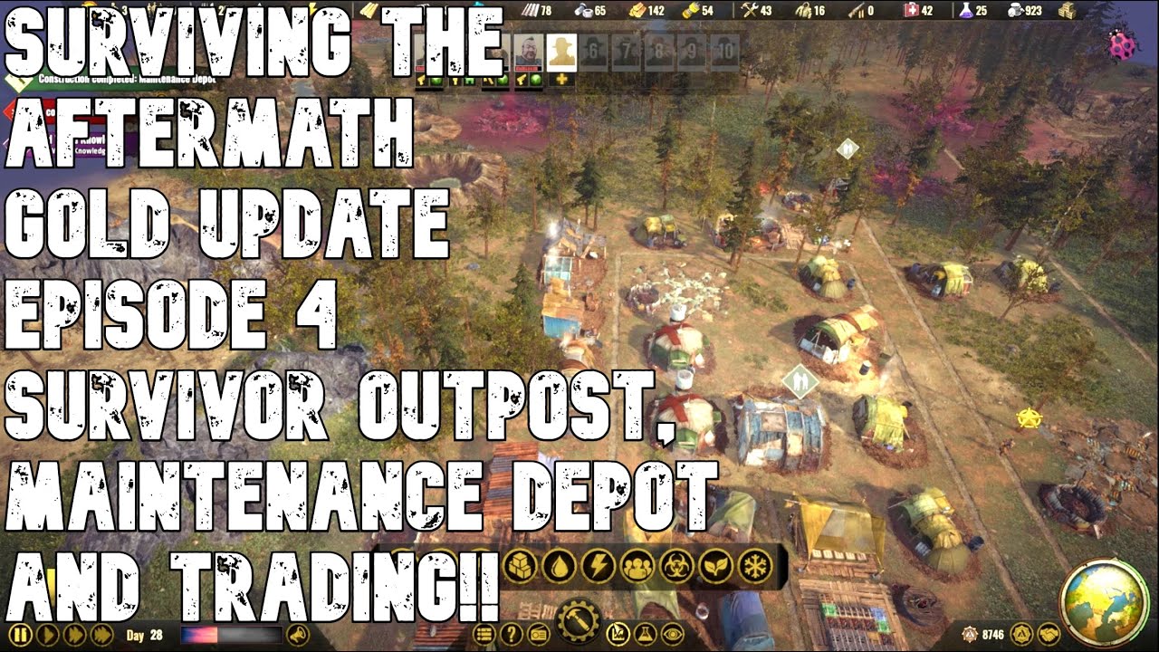 SURVIVING THE AFTERMATH - GOLD UPDATE - Episode 4 - Survivor Outpost, Trade Centre And Maintenance!!
