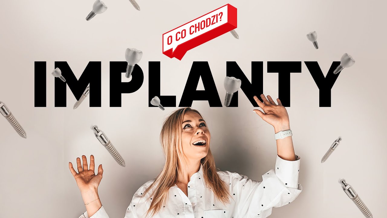 Implanty zębowe - wszystko na ich temat