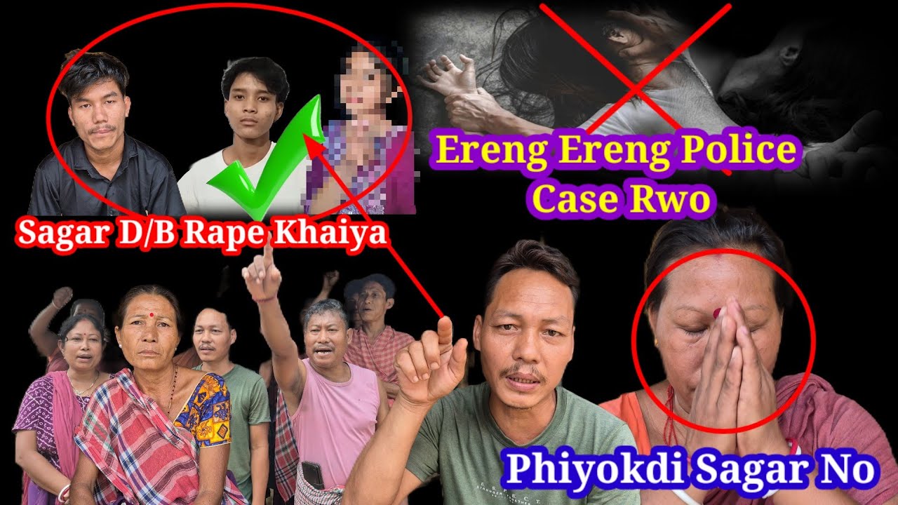 Sagar Db No Ereng Ereng Rape Khaiyu Hwnwi majra Berwi Police Case Rwkha Radika ni bupha Nirmal db.