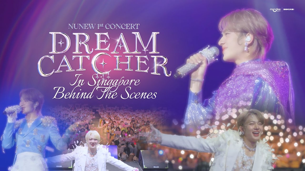 NuNew 1st Concert “Dream Catcher” In Singapore Behind The Scenes