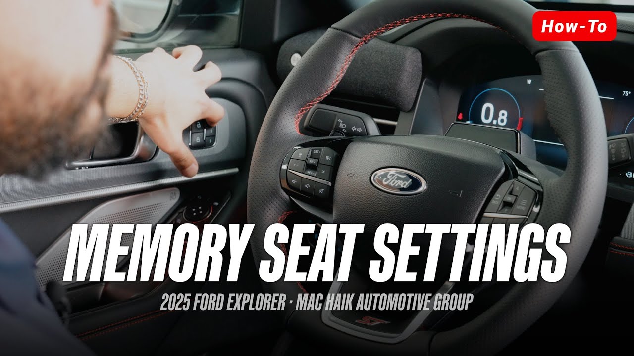 How to Save Your Seat and Mirror Settings — 2025 Ford Explorer