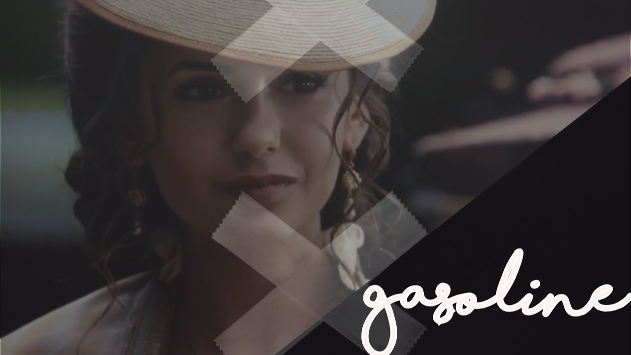 Katherine Pierce ● Gasoline