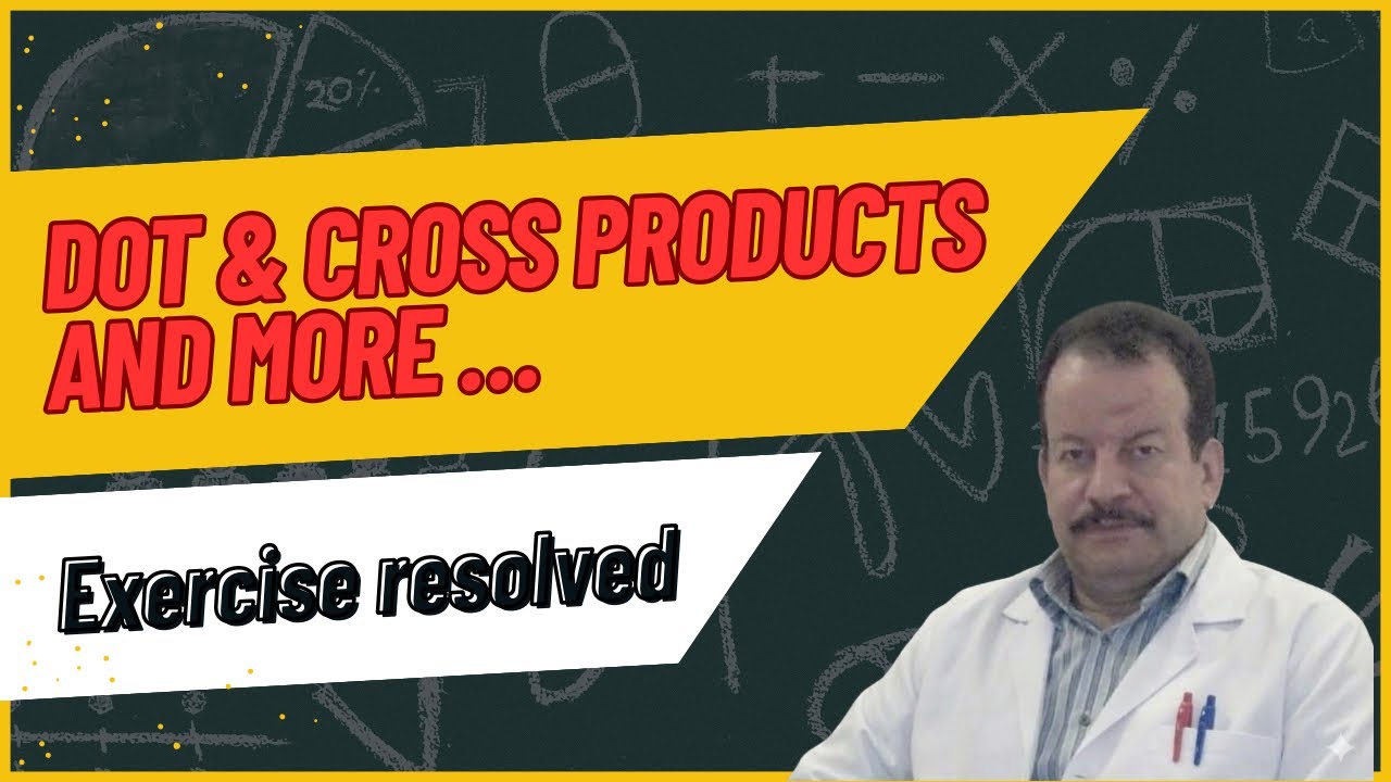 Dot & Cross Products : Everything You Need to Know.