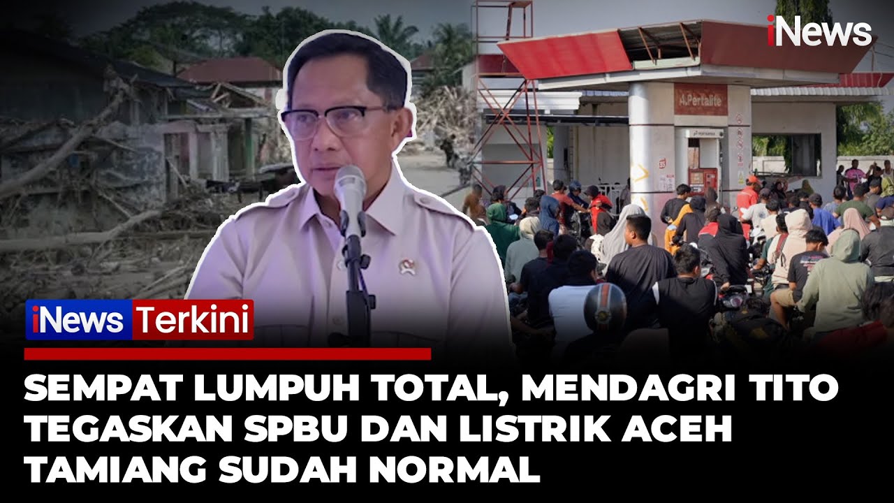 Mendagri Tito Pastikan Listrik–BBM Aceh Tamiang Pulih Total, Tiga SPBU Kembali Aktif | iNews Terkini