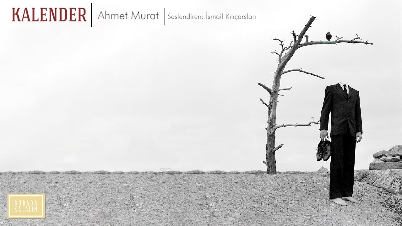 Bir Ahmet Murat şiiri: Kalender