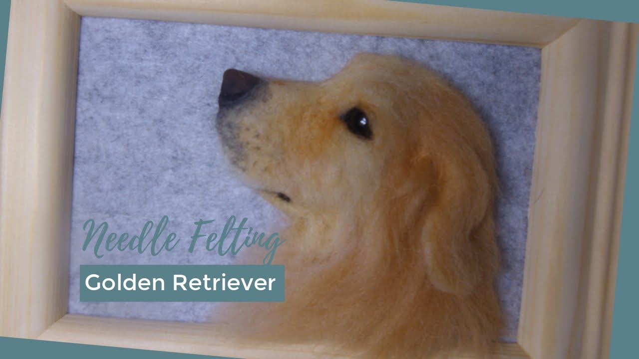 DIY Golden Retriever Wool Portrait |  Needle Felting
