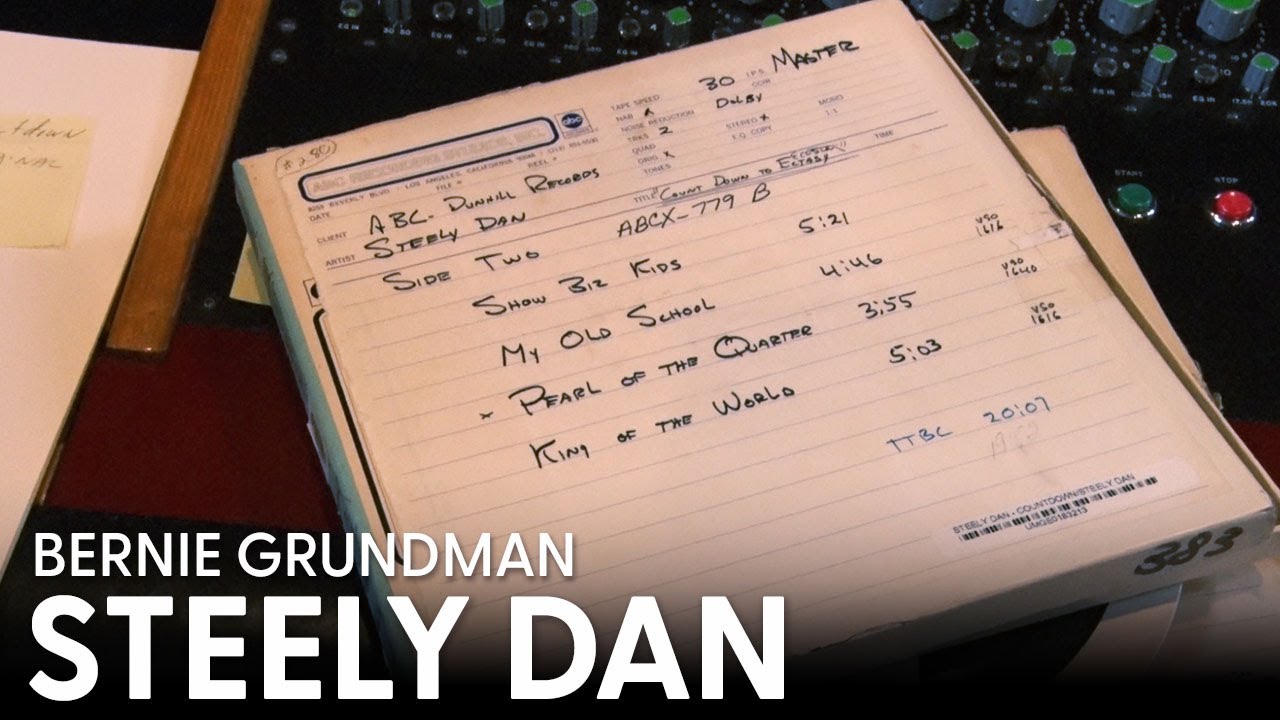 Bernie Grundman and Chad Kassem Discuss the Steely Dan Reissues