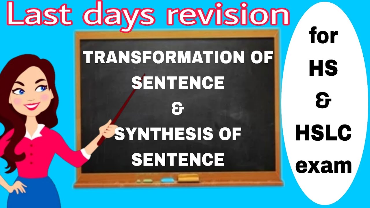 Transformation of Sentence || Synthesis of Sentence || For HS final and HSLC final candidates