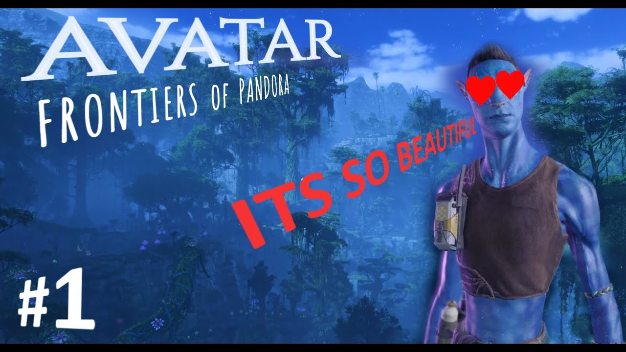 THIS IS THE MOST BEAUTIFUL GAME I HAVE EVER PLAYED!!! - AVATAR, Frontiers Of Pandora - (Part 1)