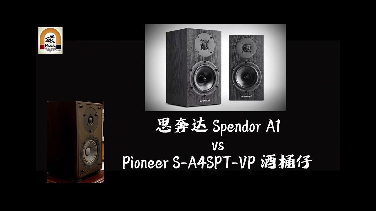 Spendor A1 vs Pioneer S-A4SPT-VP, McIntosh 6700,  Audion + Cary Audio Tube AMP