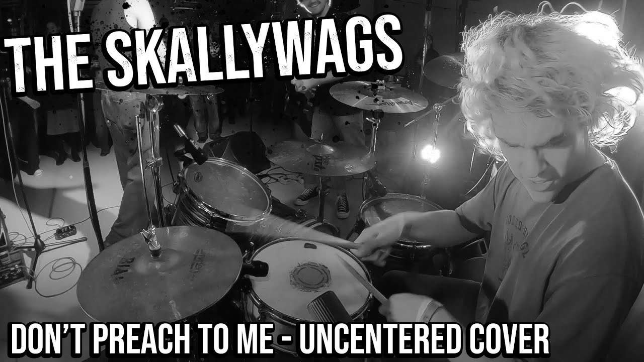 The Skallywags - Don't Preach To Me | Live Cover