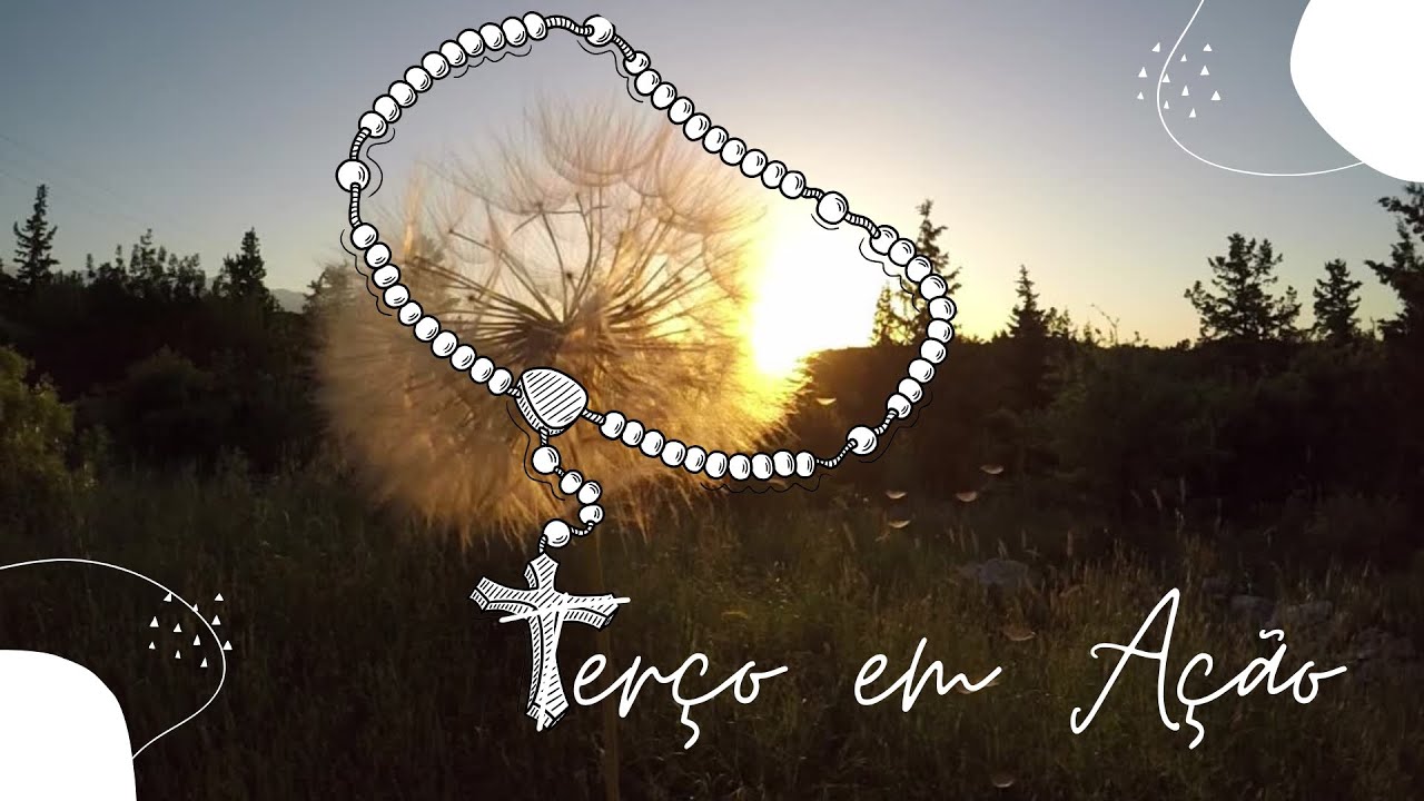 Terço em Ação  - Clamaram e foram salvos.