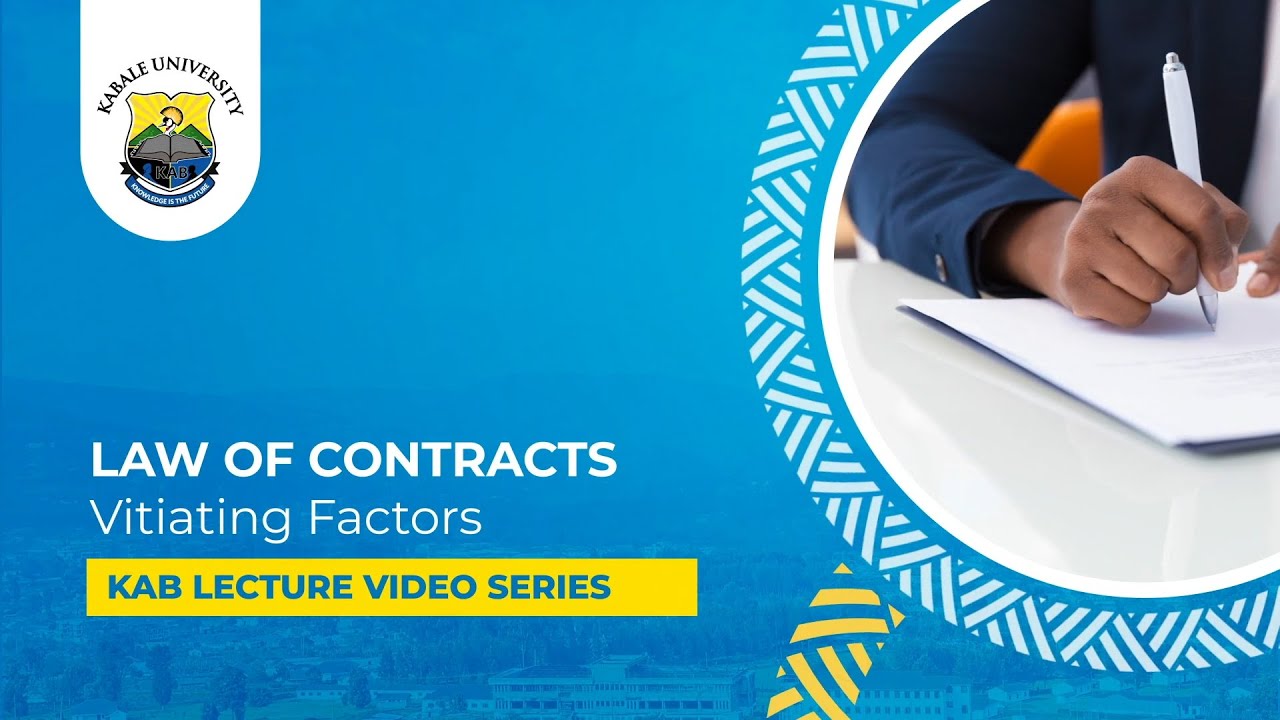 Law of Contracts - Vitiating Factors