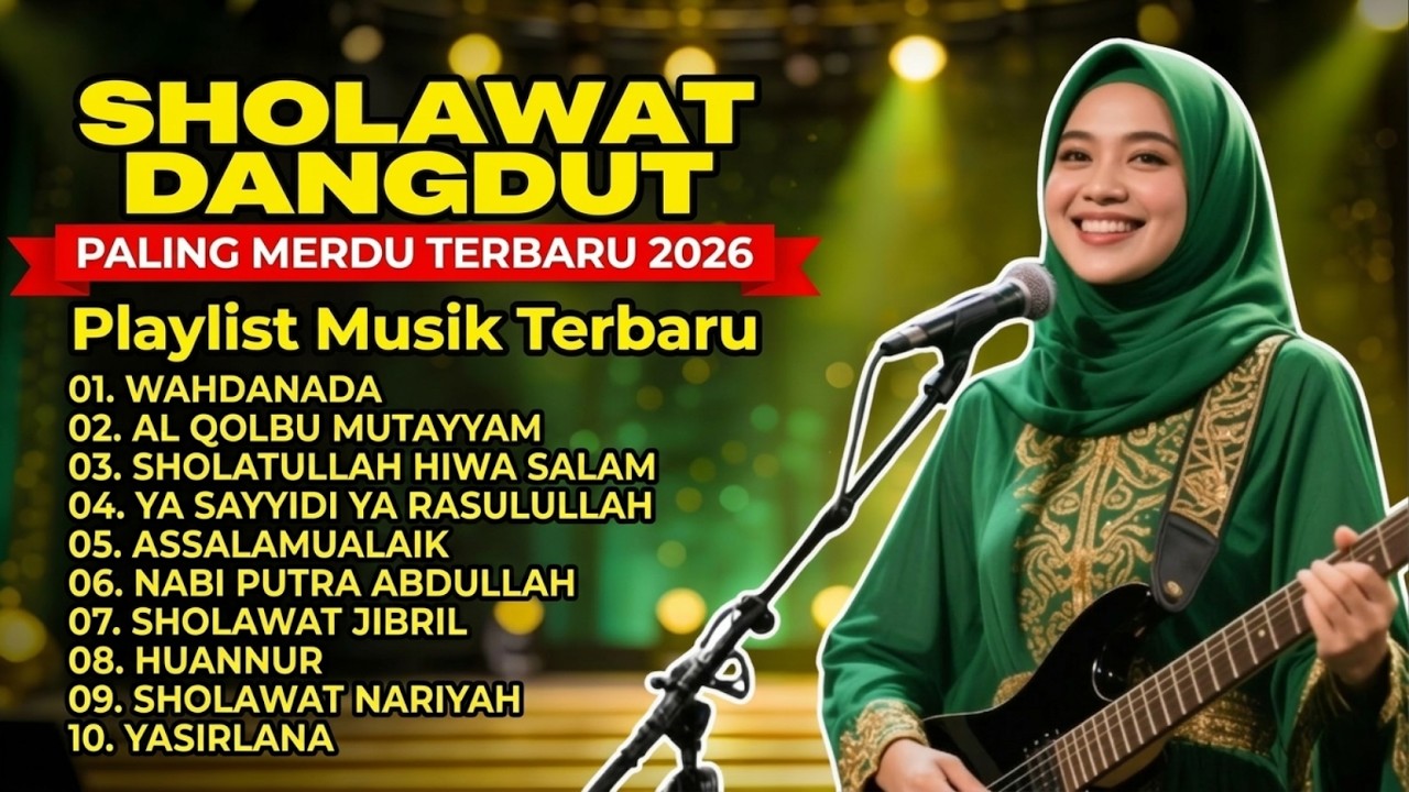 Sholawat Dangdut 2026 Full Album Religi Paling Adem Menenangkan Jiwa
