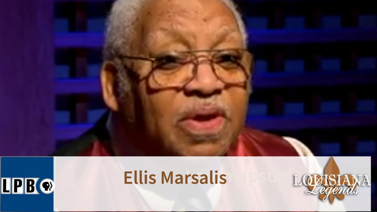 Ellis Marsalis | Louisiana Legends | 2013