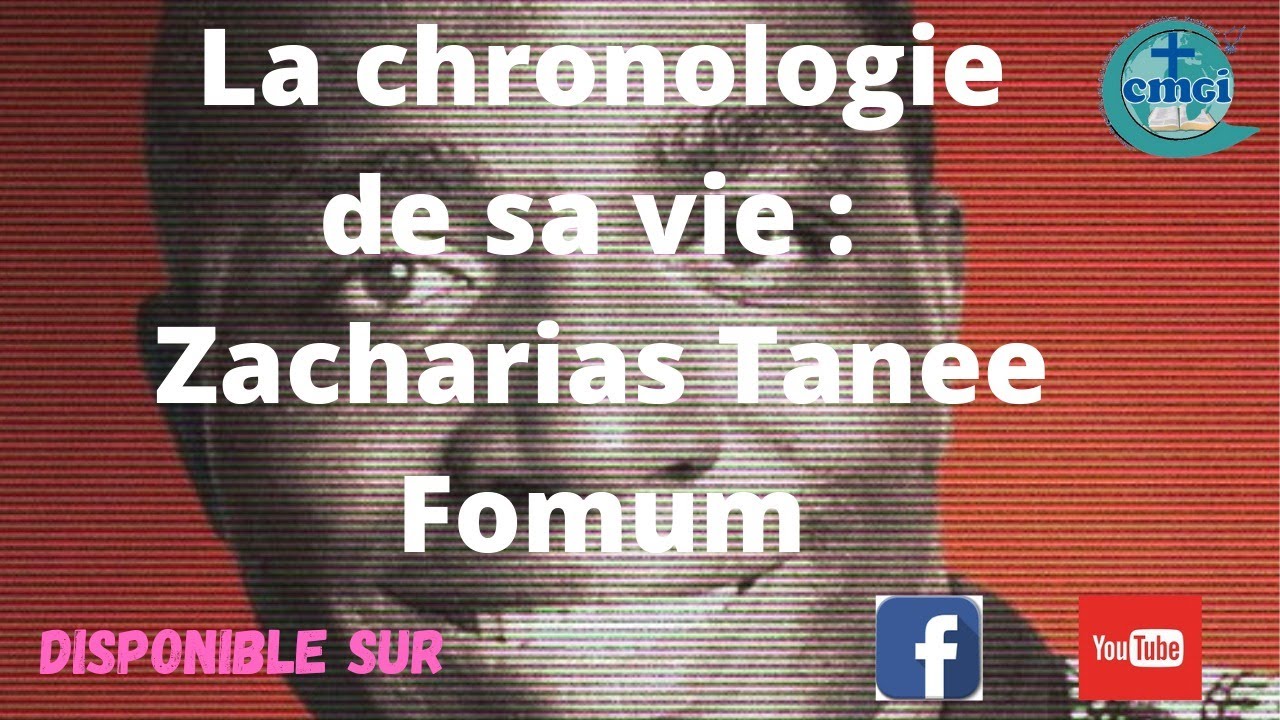La Chronologie de la vie du Professeur Zacharias Tanee Fomum