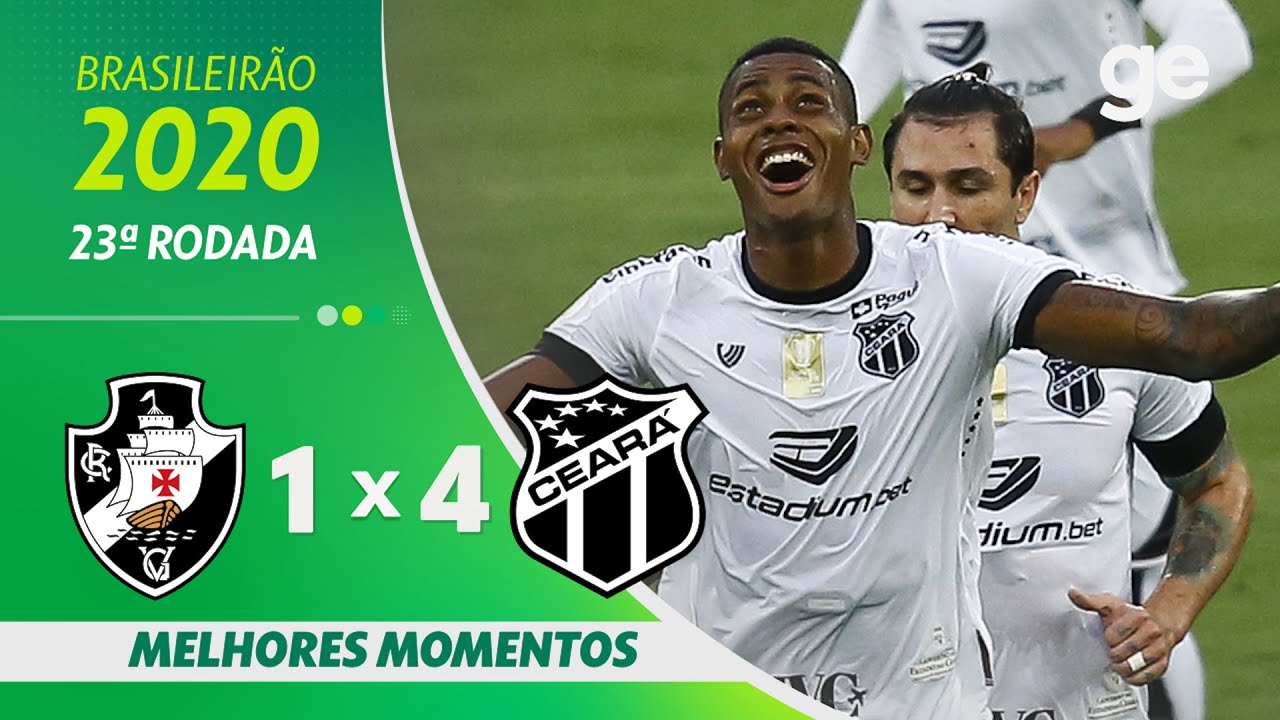 VASCO 1 X 4 CEARÁ | MELHORES MOMENTOS | 23ª RODADA BRASILEIRÃO 2020 | ge.globo