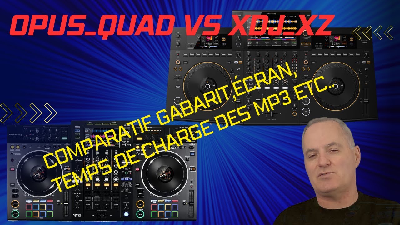 OPUS QUAD vs XDJ XZ= comparatif gabarit, écran , temps de charge des MP3 etc, etc_video 188