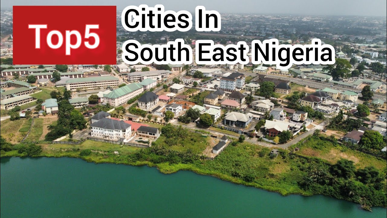 Top 5 Cities In South East Nigeria
