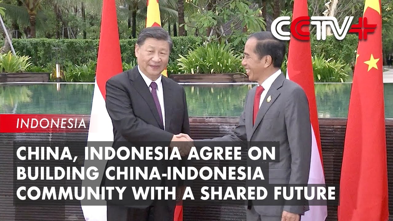 China, Indonesia Agree on Building China-indonesia Community with a Shared Future