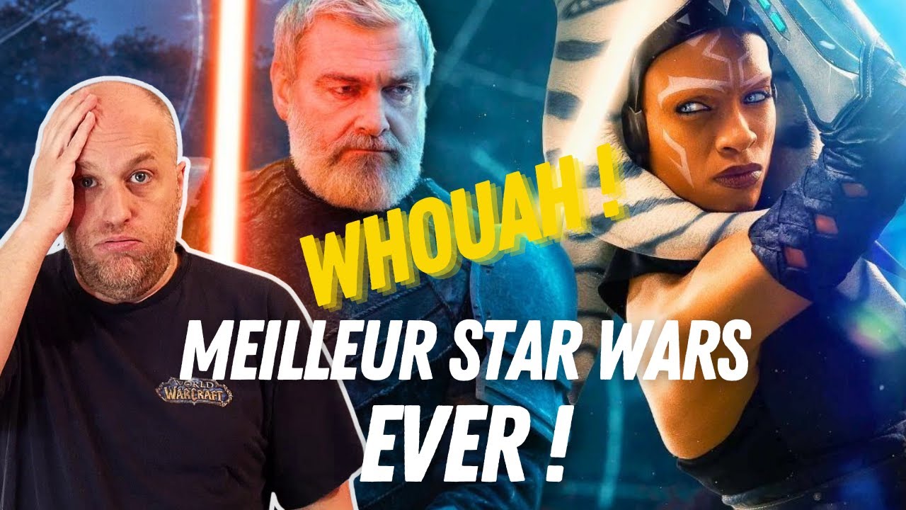 STAR WARS AHSOKA - A quand l’exigence ?