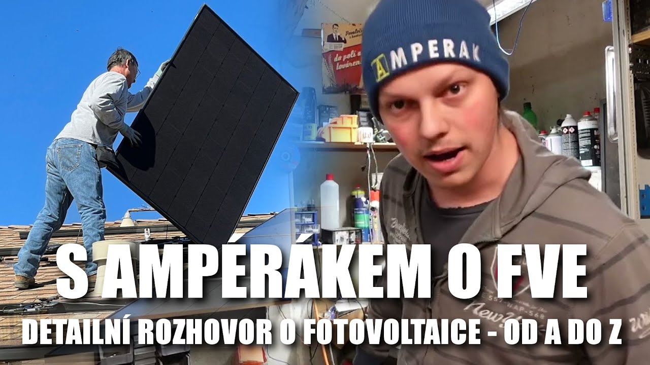 Fotovoltaika bez chyb: Kompletní průvodce FVE | Dlouhý rozhovor s @amperak