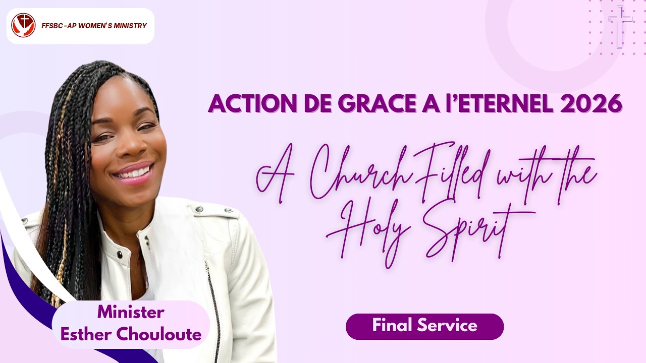 Service D'Action de Grace 2026 - Day 7 (Never Give Up) | Minister Esther Chouloute