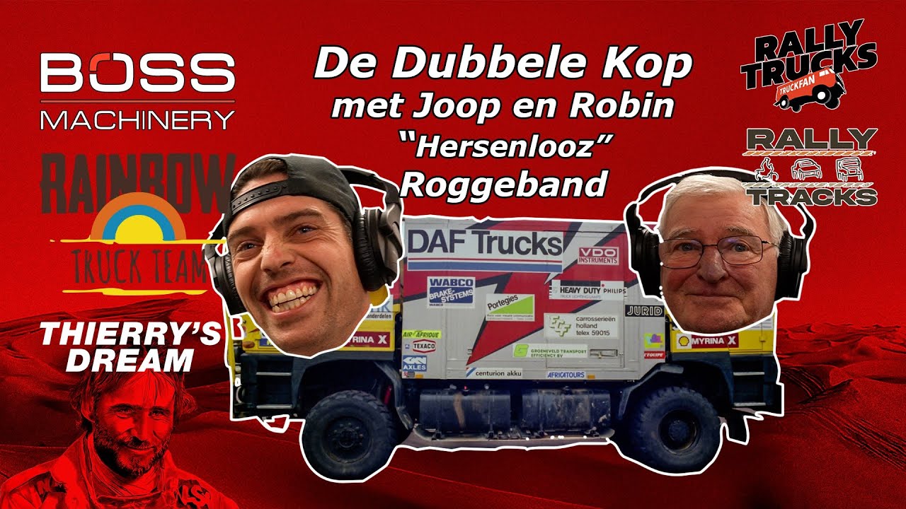 Thierry's Dream - De Dubbele Kop (met Joop en Robin Roggeband) (Rallytrucks Podcast | S04E05)
