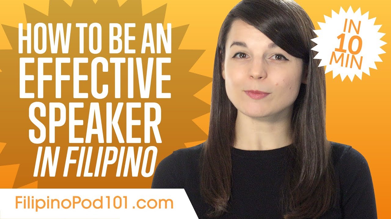 How to Be an Effective Filipino Speaker in 10 Minutes