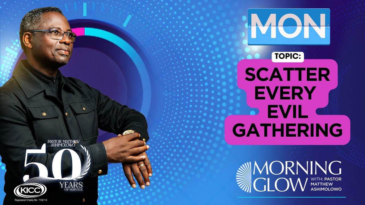 Matthew Ashimolowo | Scatter Every Evil Gathering | 02-12-2024
