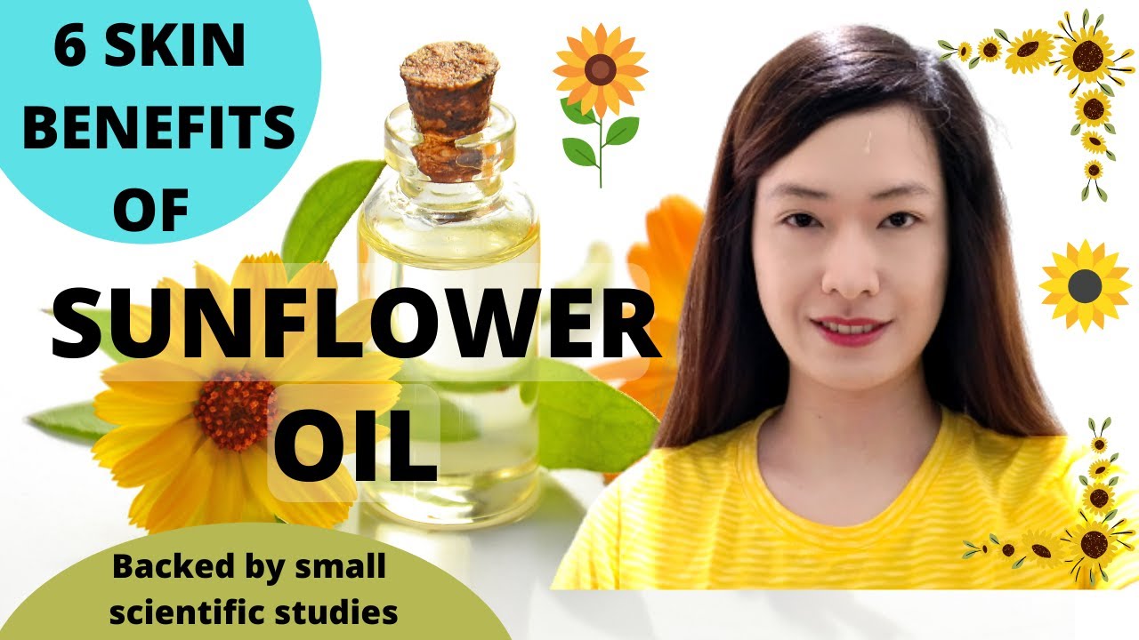 6 Skin Benefits of Sunflower Oil Backed by Small Scientific Studies