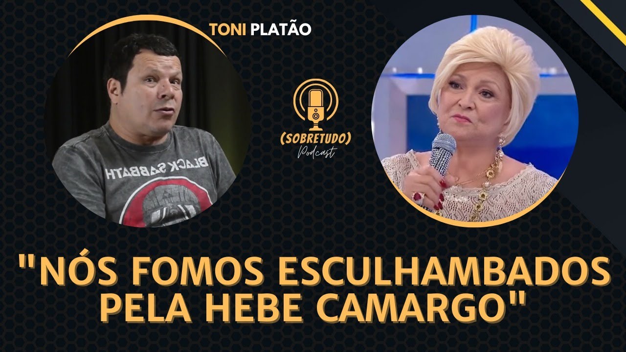 Toni Platão lembra quando o Hojerizah foi esculhambado por Hebe Camargo