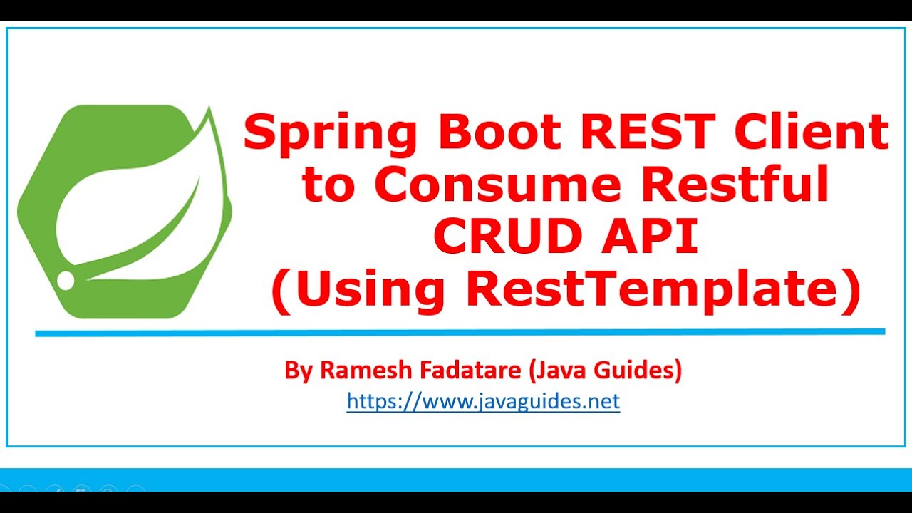 Spring Boot REST Client to Consume Restful CRUD API using RestTemplate