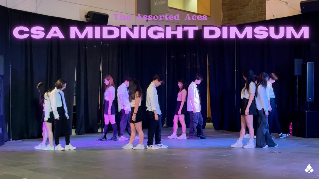 CSA Midnight Dimsum Performance | ASSORTED ACES