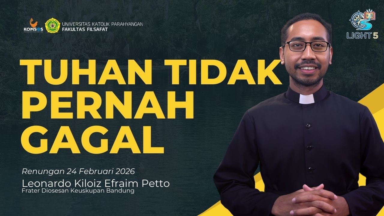 Renungan 24 Februari 2026 | Tuhan tidak Pernah GAGAL - Fr. Efraim | LIGHT 5 Cahaya Iman