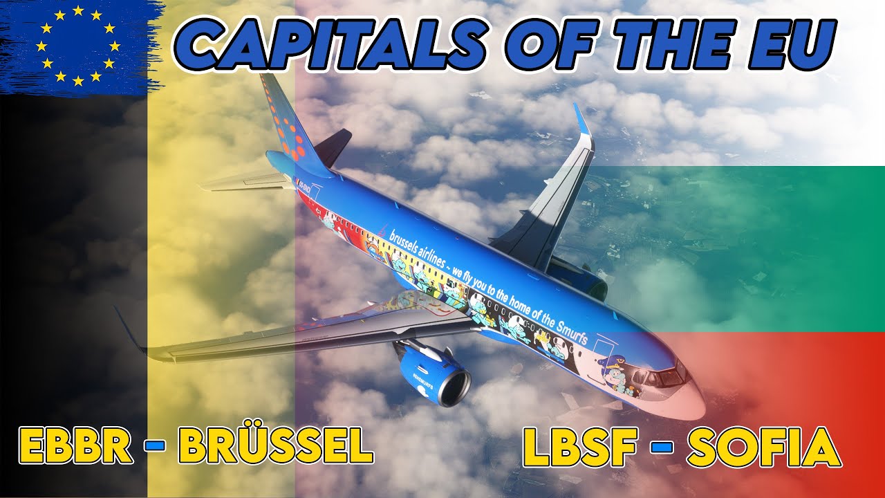 Capitals of the EU Tour ✈ VATSIM IFR ✈ EBBR - LBSF ✈ A320 Neo ✈ MSFS2020